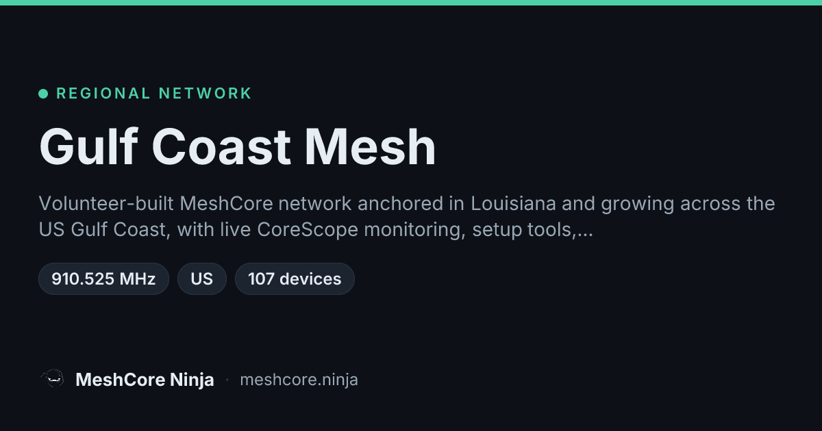 Gulf Coast Mesh — MeshCore Ninja